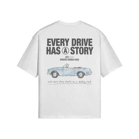 T-Shirt EVERY DRIVE HAS A STORY Rückseite White